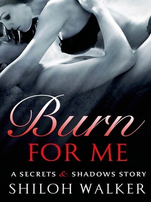 cover image of Burn For Me
